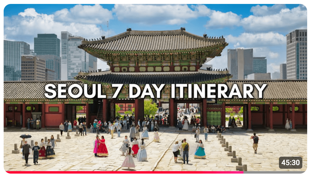 Thumbnail for a Lost Then Found video, a Seoul 7-day itinerary